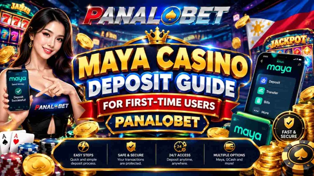 Maya Casino Deposit Guide for First-Time Users Panalobet