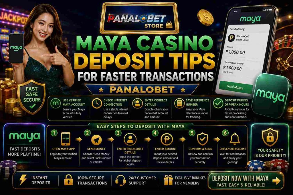 Maya Casino Deposit Tips for Faster Transactions Panalobet